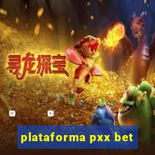 plataforma pxx bet